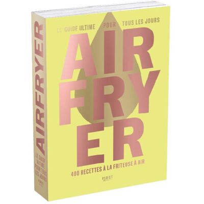Sandra Mahut Airfryer : Le Guide Ultime Pour Tous Les Jours : 400 Recettes À La Friteuse À Air - Publicité Sandra Mahut Airfryer : Le Guide Ultime Pour Tous Les Jours : 400 Recettes À La Friteuse À Air - Publicité