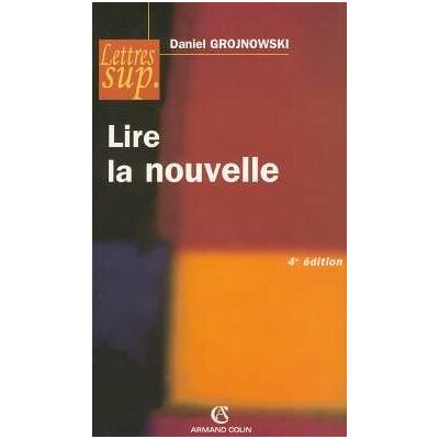Daniel Grojnowski Lire La Nouvelle - Publicité Daniel Grojnowski Lire La Nouvelle - Publicité