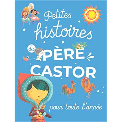 Alice Brière-Haquet Petites Histoires Du Père Castor Pour Toute L'Année - Publicité Alice Brière-Haquet Petites Histoires Du Père Castor Pour Toute L'Année - Publicité