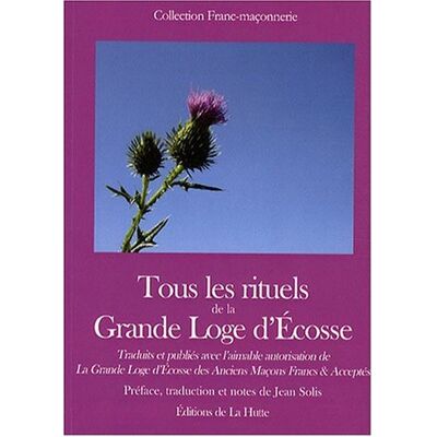 Collectif Tous Les Rituels De La Grande Loge D'Ecosse - Publicité Collectif Tous Les Rituels De La Grande Loge D'Ecosse - Publicité