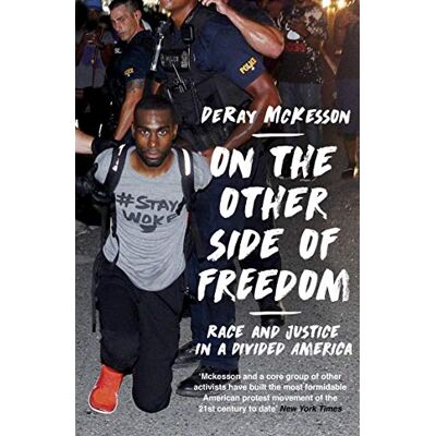 DeRay Mckesson Mckesson, D: On The Other Side Of Freedom: Race And Justice In A Divided America - Publicité DeRay Mckesson Mckesson, D: On The Other Side Of Freedom: Race And Justice In A Divided America - Publicité