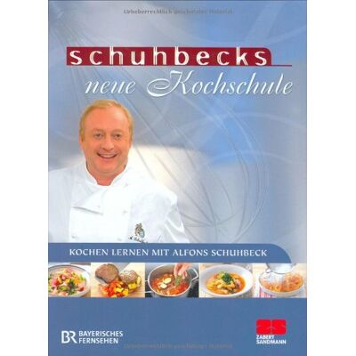 Schuhbecks Neue Kochschule: Kochen Lernen Mit Alfons Schuhbeck - Publicité Schuhbecks Neue Kochschule: Kochen Lernen Mit Alfons Schuhbeck - Publicité