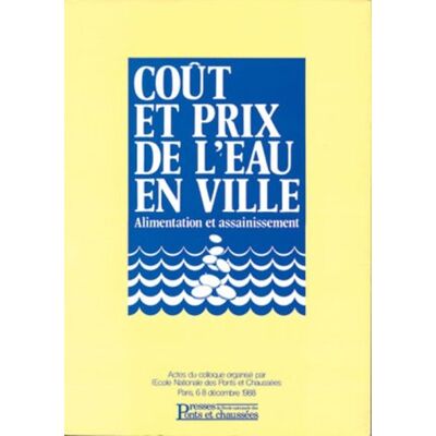 Collectif Coût Et Prix De L'Eau En Ville : Actes - Publicité Collectif Coût Et Prix De L'Eau En Ville : Actes - Publicité