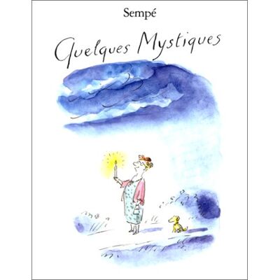 Sempé Quelques Mystiques - Publicité Sempé Quelques Mystiques - Publicité
