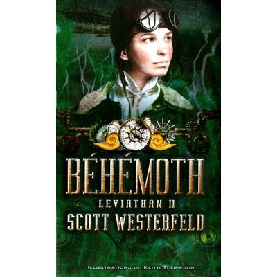 Scott Westerfeld Léviathan. Vol. 2. Béhémoth - Publicité Scott Westerfeld Léviathan. Vol. 2. Béhémoth - Publicité
