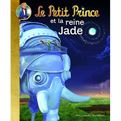 Katherine Quénot Le Petit Prince. Vol. 4. Le Petit Prince Et La Reine Jade - Publicité Katherine Quénot Le Petit Prince. Vol. 4. Le Petit Prince Et La Reine Jade - Publicité