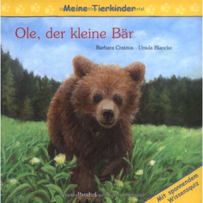 Barbara Cratzius Meine Tierkinder: Ole, Der Kleine Bär - Publicité Barbara Cratzius Meine Tierkinder: Ole, Der Kleine Bär - Publicité