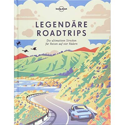 Legendäre Roadtrips: Die Ultimativen Strecken Für Reisen Auf Vier Rädern Weltweit (Lonely Planet Reisebildbände) - Publicité Legendäre Roadtrips: Die Ultimativen Strecken Für Reisen Auf Vier Rädern Weltweit (Lonely Planet Reisebildbände) - Publicité