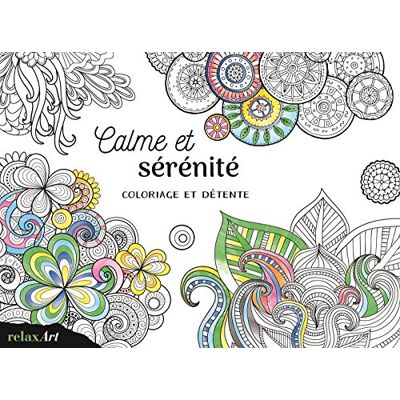 Collectif Calme Et Sérénité : Coloriage Et Détente - Publicité Collectif Calme Et Sérénité : Coloriage Et Détente - Publicité
