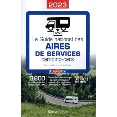 Olivier Lemaire Le Guide National Des Aires De Services Camping-Cars 2023 - Publicité Olivier Lemaire Le Guide National Des Aires De Services Camping-Cars 2023 - Publicité