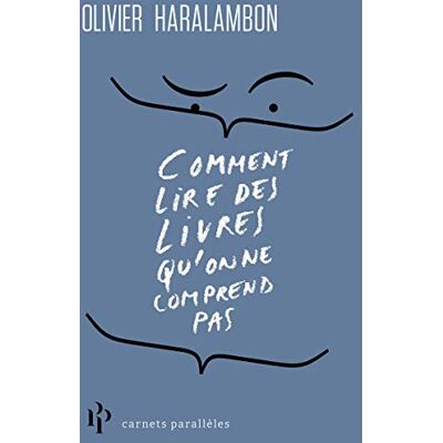 Olivier Haralambon Comment Lire Des Livres Qu'On Ne Comprend Pas - Publicité Olivier Haralambon Comment Lire Des Livres Qu'On Ne Comprend Pas - Publicité