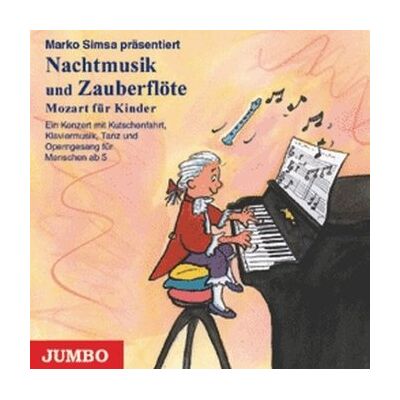 Wolfgang Amadeus Mozart Nachtmusik Und Zauberflöte. Mozart Für Kinder. Cd: Ein Konzert Mit Kutschfahrt, Klaviermusik, Tanz Und Operngesang Für Menschen Ab 5 - Publicité Wolfgang Amadeus Mozart Nachtmusik Und Zauberflöte. Mozart Für Kinder. Cd: Ein Konzert Mit Kutschfahrt, Klaviermusik, Tanz Und Operngesang Für Menschen Ab 5 - Publicité