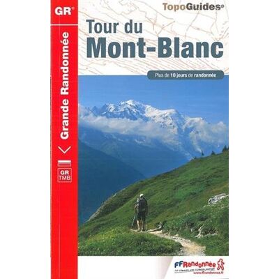 Tour Du Mont-Blanc : Plus De 10 Jours De Randonnée - Publicité Tour Du Mont-Blanc : Plus De 10 Jours De Randonnée - Publicité
