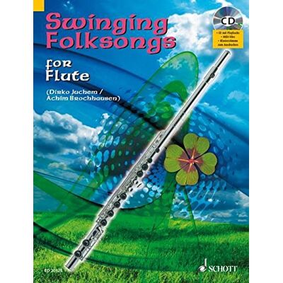 Dirko Juchem Swinging Folksongs For Flute: + Cd Mit Playbacks Und Klavierstimme Zum Ausdrucken. Flöte. Ausgabe Mit Cd. Publicité Dirko Juchem Swinging Folksongs For Flute: + Cd Mit Playbacks Und Klavierstimme Zum Ausdrucken. Flöte. Ausgabe Mit Cd. Publicité