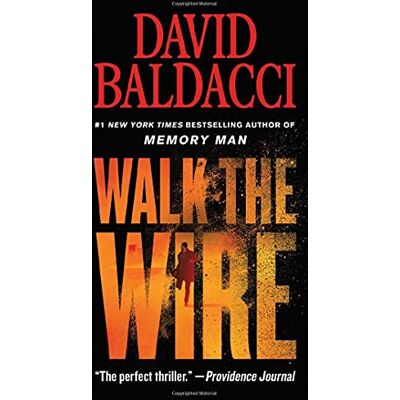 David Baldacci Walk The Wire (Memory Man Series, 6) - Publicité David Baldacci Walk The Wire (Memory Man Series, 6) - Publicité
