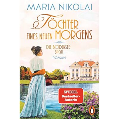 Maria Nikolai Töchter Eines Neuen Morgens: Roman. Das Große Emotionale Finale Der Bestsellersaga (Die Bodensee-Saga, Band 3) - Publicité Maria Nikolai Töchter Eines Neuen Morgens: Roman. Das Große Emotionale Finale Der Bestsellersaga (Die Bodensee-Saga, Band 3) - Publicité
