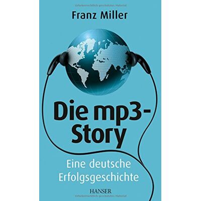 Franz Miller Die Mp3-Story: Eine Deutsche Erfolgsgeschichte - Publicité Franz Miller Die Mp3-Story: Eine Deutsche Erfolgsgeschichte - Publicité