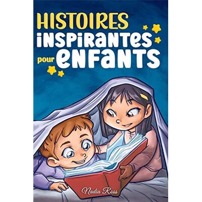 Nadia Ross Histoires Inspirantes Pour Enfants: Un Livre D'Aventures Magiques Sur Le Courage, La Confiance En Soi Et L'Importance De Croire En Ses Rêves (Livres De Motivation Pour Enfants, Band 6) - Publicité Nadia Ross Histoires Inspirantes Pour Enfants: Un Livre D'Aventures Magiques Sur Le Courage, La Confiance En Soi Et L'Importance De Croire En Ses Rêves (Livres De Motivation Pour Enfants, Band 6) - Publicité