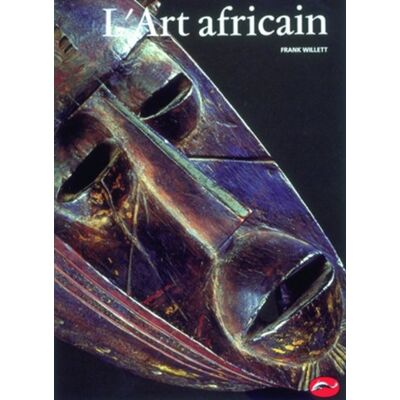 John Willett L'Art Africain : Une Introduction - Publicité John Willett L'Art Africain : Une Introduction - Publicité