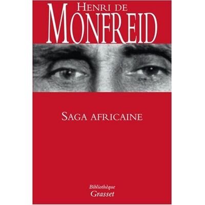Monfreid, Henry de Saga Africaine - Publicité Monfreid, Henry de Saga Africaine - Publicité