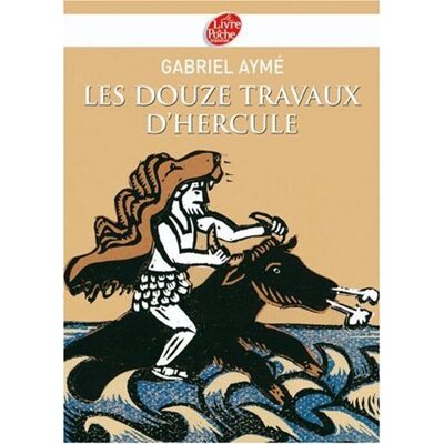 Gabriel Aymé Les Douze Travaux D'Hercule : Récits Des Temps Mythologiques - Publicité Gabriel Aymé Les Douze Travaux D'Hercule : Récits Des Temps Mythologiques - Publicité