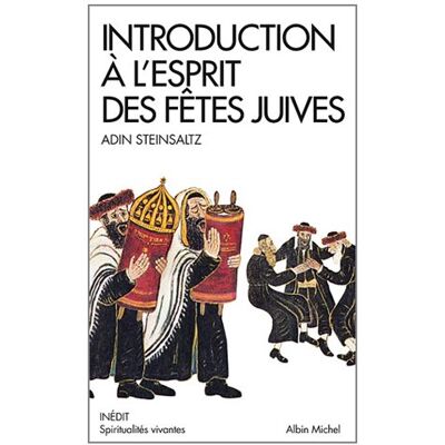 Adin Steinsaltz Introduction À L'Esprit Des Fêtes Juives : Une Année Pleine De Vie - Publicité Adin Steinsaltz Introduction À L'Esprit Des Fêtes Juives : Une Année Pleine De Vie - Publicité