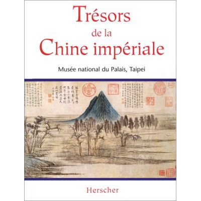 Maxwell Hearn Trésors De La Chine Impériale : Musée National Du Palais, Taipei - Publicité Maxwell Hearn Trésors De La Chine Impériale : Musée National Du Palais, Taipei - Publicité