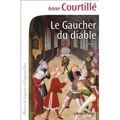 Anne Courtillé Le Gaucher Du Diable - Publicité Anne Courtillé Le Gaucher Du Diable - Publicité