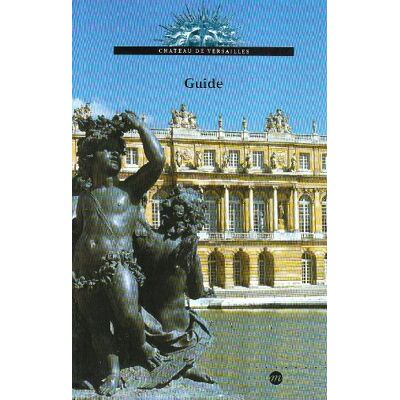 Pierre Lemoine Château De Versailles : Guide Du Musée Et Domaine National De Versailles Et Trianon - Publicité Pierre Lemoine Château De Versailles : Guide Du Musée Et Domaine National De Versailles Et Trianon - Publicité