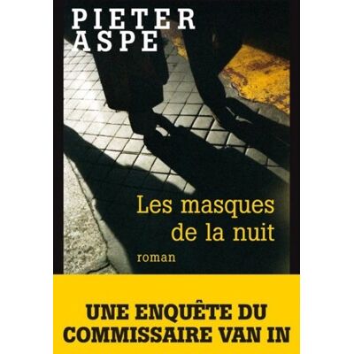 Pieter Aspe Une Enquête Du Commissaire Van In. Les Masques De La Nuit - Publicité Pieter Aspe Une Enquête Du Commissaire Van In. Les Masques De La Nuit - Publicité
