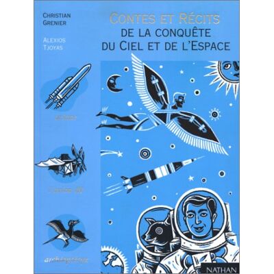Christian Grenier Contes Et Récits De La Conquête Du Ciel Et De L'Espace (Contes Et Légendes) - Publicité Christian Grenier Contes Et Récits De La Conquête Du Ciel Et De L'Espace (Contes Et Légendes) - Publicité