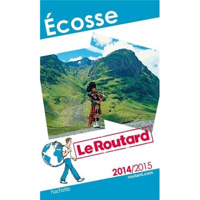 Le Routard Ecosse : 2014-2015 - Publicité Le Routard Ecosse : 2014-2015 - Publicité