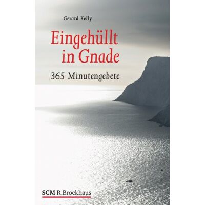 Gerard Kelly Eingehüllt In Gnade: 365 Minutengebete - Publicité Gerard Kelly Eingehüllt In Gnade: 365 Minutengebete - Publicité