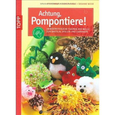 Eva Sommer Achtung, Pompontiere!: Unwiederstehliche Figuren Aus Wolle Zum Bastel, Spielen Und Liebhaben - Publicité Eva Sommer Achtung, Pompontiere!: Unwiederstehliche Figuren Aus Wolle Zum Bastel, Spielen Und Liebhaben - Publicité