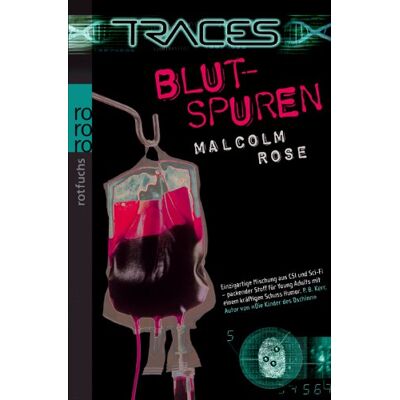 Malcolm Rose Traces. Blutspuren - Publicité Malcolm Rose Traces. Blutspuren - Publicité