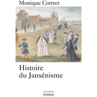 Monique Cottret Histoire Du Jansénisme : Xviie-Xixe Siècle - Publicité Monique Cottret Histoire Du Jansénisme : Xviie-Xixe Siècle - Publicité
