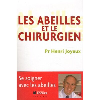 Henri Joyeux Les Abeilles Et Le Chirurgien - Publicité Henri Joyeux Les Abeilles Et Le Chirurgien - Publicité