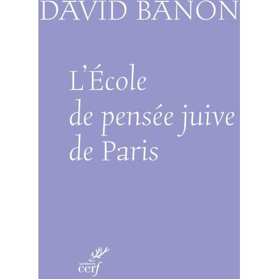 L'Ecole De Pensée Juive De Paris : Entre Singularité Et Universalité - Publicité L'Ecole De Pensée Juive De Paris : Entre Singularité Et Universalité - Publicité
