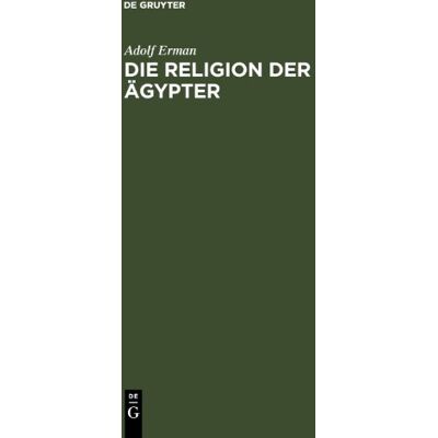 Adolf Erman Die Religion Der Ägypter. Ihr Werden Und Vergehen In Vier Jahrtausenden - Publicité Adolf Erman Die Religion Der Ägypter. Ihr Werden Und Vergehen In Vier Jahrtausenden - Publicité