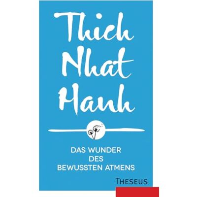 Thich Nhat Hanh Das Wunder Des Bewussten Atmens - Publicité Thich Nhat Hanh Das Wunder Des Bewussten Atmens - Publicité