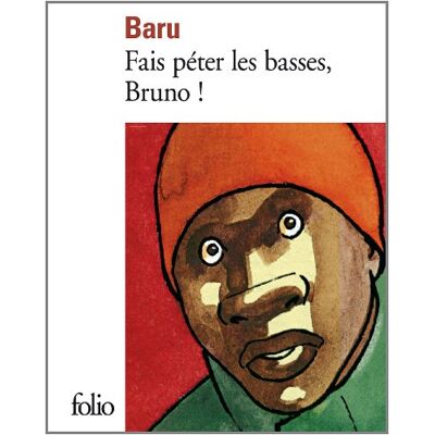 Baru Fais Péter Les Basses, Bruno ! - Publicité Baru Fais Péter Les Basses, Bruno ! - Publicité