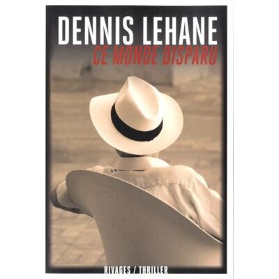 Dennis Lehane Ce Monde Disparu - Publicité Dennis Lehane Ce Monde Disparu - Publicité