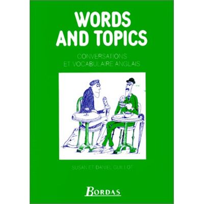 Guillot Words And Topics : Conversations Et Vocabulaire Anglais - Publicité Guillot Words And Topics : Conversations Et Vocabulaire Anglais - Publicité