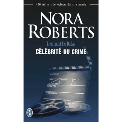 Nora Roberts Lieutenant Eve Dallas. Vol. 34. Célébrité Du Crime - Publicité Nora Roberts Lieutenant Eve Dallas. Vol. 34. Célébrité Du Crime - Publicité