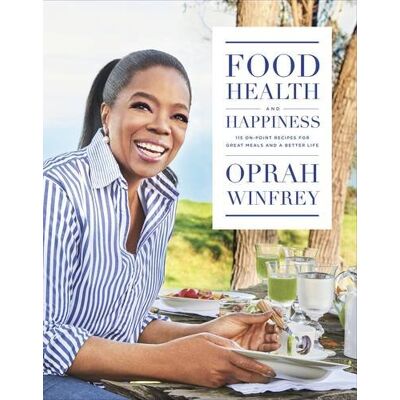 Oprah Winfrey Food, Health And Happiness: 'On Point' Recipes For Great Meals And A Better Life - Publicité Oprah Winfrey Food, Health And Happiness: 'On Point' Recipes For Great Meals And A Better Life - Publicité