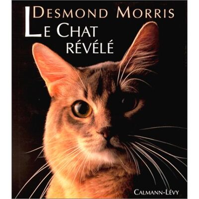 Desmond Morris Le Chat Révélé - Publicité Desmond Morris Le Chat Révélé - Publicité