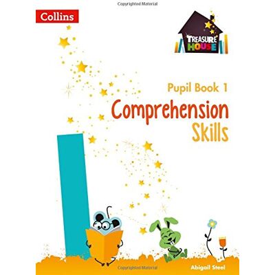 Abigail Steel Comprehension Skills Pupil Book 1 (Treasure House) - Publicité Abigail Steel Comprehension Skills Pupil Book 1 (Treasure House) - Publicité