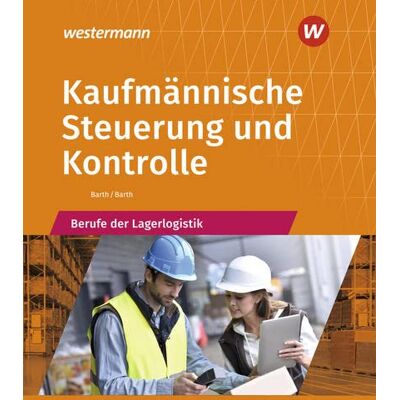 Dominik Barth Berufe Der Lagerlogistik / Kaufmännische Steuerung Und Kontrolle: Berufe Der Lagerlogistik: Schülerband - Publicité Dominik Barth Berufe Der Lagerlogistik / Kaufmännische Steuerung Und Kontrolle: Berufe Der Lagerlogistik: Schülerband - Publicité