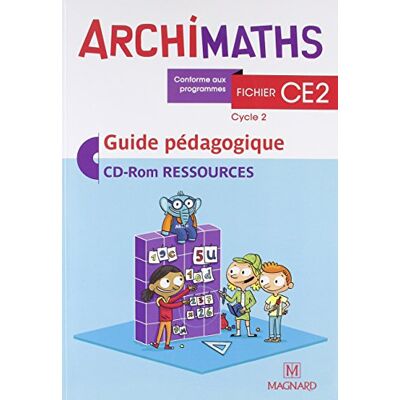Collectif Archimaths Fichier Ce2, Cycle 2 : Guide Pédagogique, Cd-Rom Ressources : Conforme Aux Programmes - Publicité Collectif Archimaths Fichier Ce2, Cycle 2 : Guide Pédagogique, Cd-Rom Ressources : Conforme Aux Programmes - Publicité