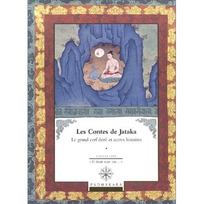 Collectif Les Contes De Jataka. Vol. 1. Le Grand Cerf Doré : Et Autres Histoires - Publicité Collectif Les Contes De Jataka. Vol. 1. Le Grand Cerf Doré : Et Autres Histoires - Publicité